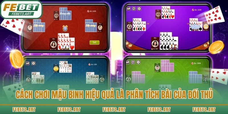 Cách chơi mậu binh hiệu quả là phân tích bài của đối thủ